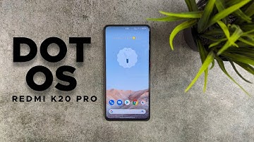 DotOS 5.2 For Redmi K20 Pro: Exclusive Android 12 Inspired Features 🔥🔥🔥