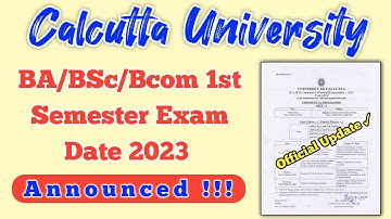Calcutta University 1st Semester Exam Date 2023 Announced, Official Update BA/BSc/Bcom Exam Routine