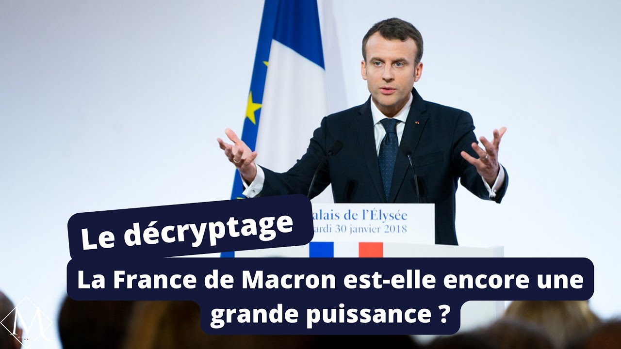La France est-elle encore une grande puissance ? - YouTube