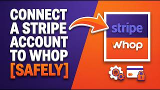 How to Connect a Stripe Account to Whop
