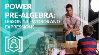 Power Pre Algebra - Lesson 1.1 (Words and Expressions)