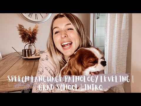 Speech Language Pathology Leveling | Grad School | Intro