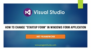 C# in Urdu and Hindi - How to change Startup form in Windows Forms Application