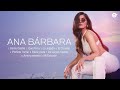 Ana Bárbara / Lo Mejor del Verano 2023 Mix