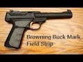 How To: Field Strip Browning Buck Mark