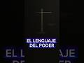 😱EL LENGUAJE DEL PODER....‼️‼️‼️
