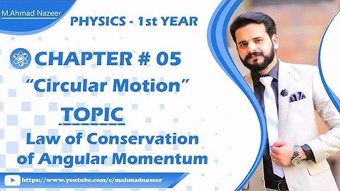 Ch#5 Law of Conservation of Angular Momentum Fsc Part 1 #bysirmahmadnazeer