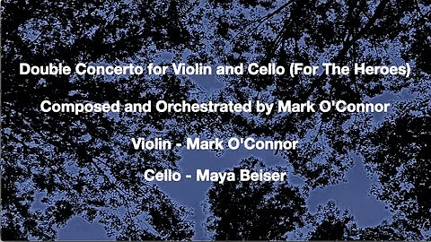 Mark O'Connor: Double Concerto for Violin and Cello (For The Heroes) official