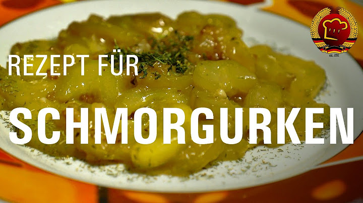 Schnelle Schmorgurken mit diesem einfachen DDR Rezept zubereiten