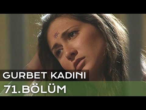 Gurbet Kadını 71. Bölüm