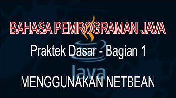 Praktek Pemrograman Java - Bagian 1