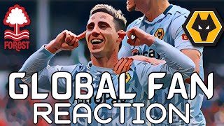 They Wanted It More 😶 Forest 1-1 Wolves 🌎 International Fan Reaction