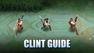 HOW TO PLAY CLINT - BASIC BUILD, TIPS AND GUIDE