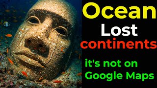 Hidden continents of the Earth: you won't find this on Google Maps