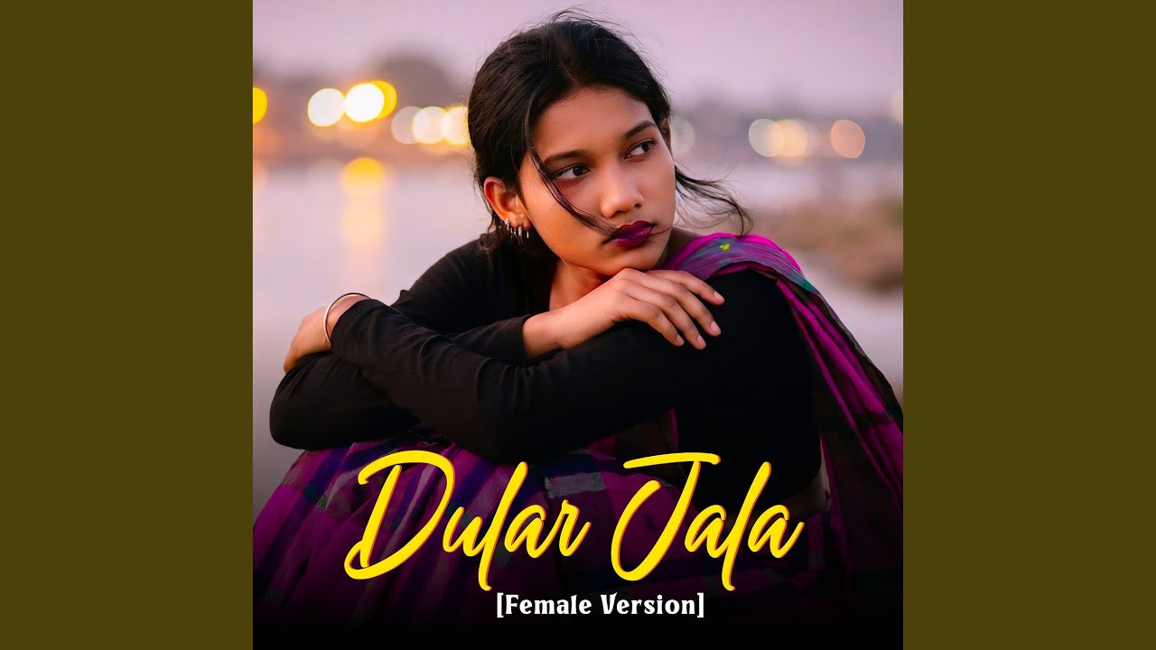 Dular Jala (Female Version)