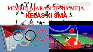 PEMBELAJARAN TENIS MEJA KELAS XI SMA|olahraga