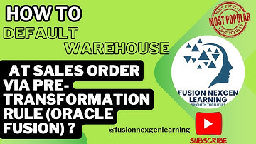 How to default warehouse at sales order via Pretransformation rule (Oracle Fusion) ?