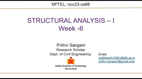 Structural Analysis - 1, noc23-ce88 NPTEL Tutorial (week -6)
