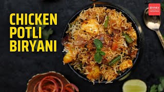 Chicken Potli Biryani: Savour the Aromatic Delight with our Step-by-Step Guide