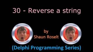 Delphi Programming Series: 30 - Reverse a string screenshot 1