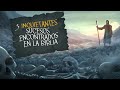 5 Inquietantes sucesos encontrados en la biblia