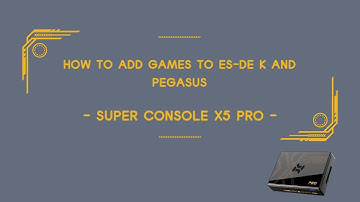 How to Add Games - Super Console X5 PRO