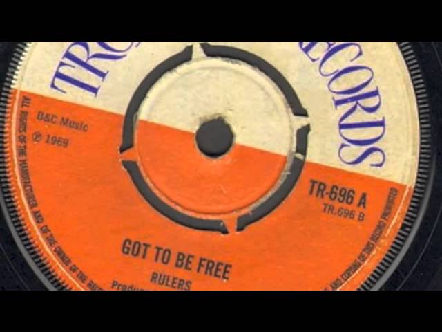 The Rulers - Got To Be Free