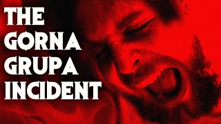 Horror In A Mental Hospital - The Górna Grupa Incident