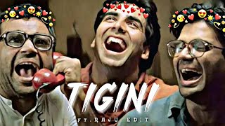 TIGINI X RAJU X EDIT X HERA PHERI X HRD CC X STATUS X #akshaykumar #herapheri #ragu