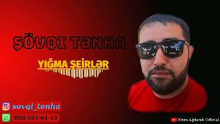 Sovqi Tenha - Yigma Seirler