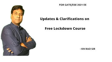 Updates & Clarifications on Free Lockdown Course | GATE & ESE | KN Rao