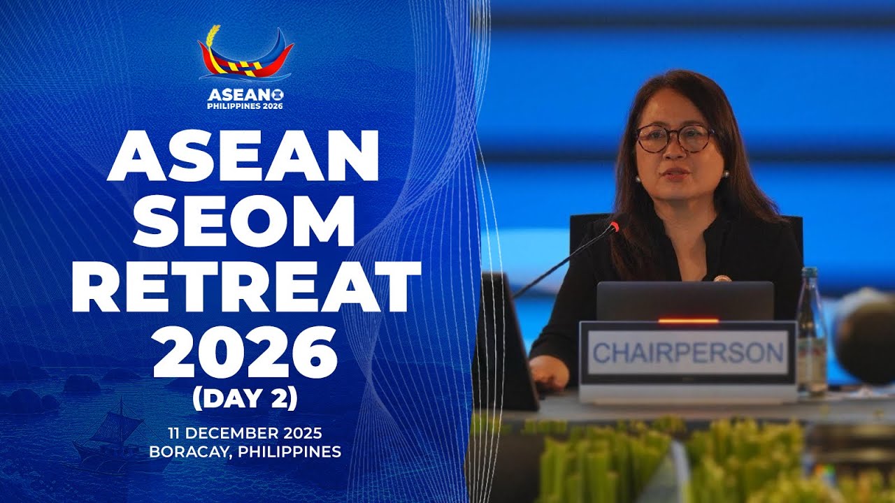 (Day 2) ASEAN SEOM Retreat 2026 | 11 December 2025 | Boracay, Philippines