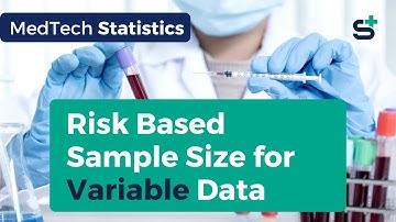 Risk Based Sample Size for Variable Data | MedTech Statistics
