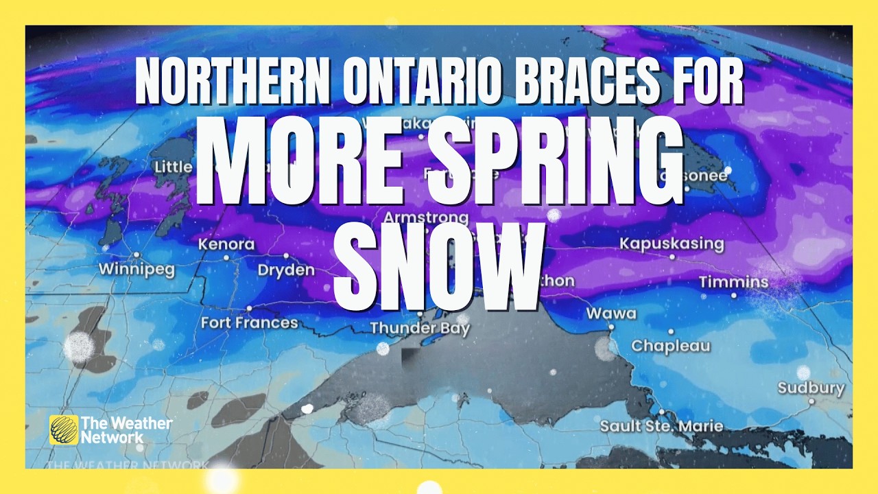 Northern Ontario Braces for Up to 20 cm of Spring Snow - YouTube