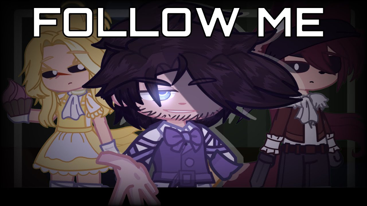 [FNaF] Follow Me MEP || 70k Special || TW in Desc || Gacha Club