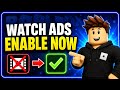 How To Enable Watching Ads On Roblox