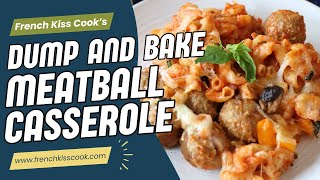 Dump and Bake Meatball Casserole