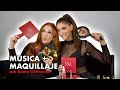 MUSICA Y MAQUILLAJE | La Vida Bárbara