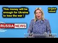 This money will be enough for Ukraine to lose the war! Zakharova, Russia