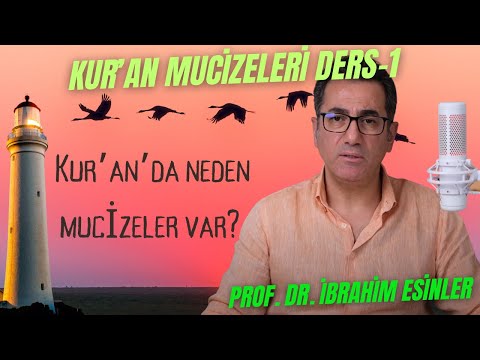 Kuran’ın bilimsel mucizeleri; ders-1