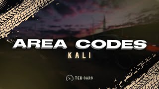 Kali - Area Codes (Lyrics)