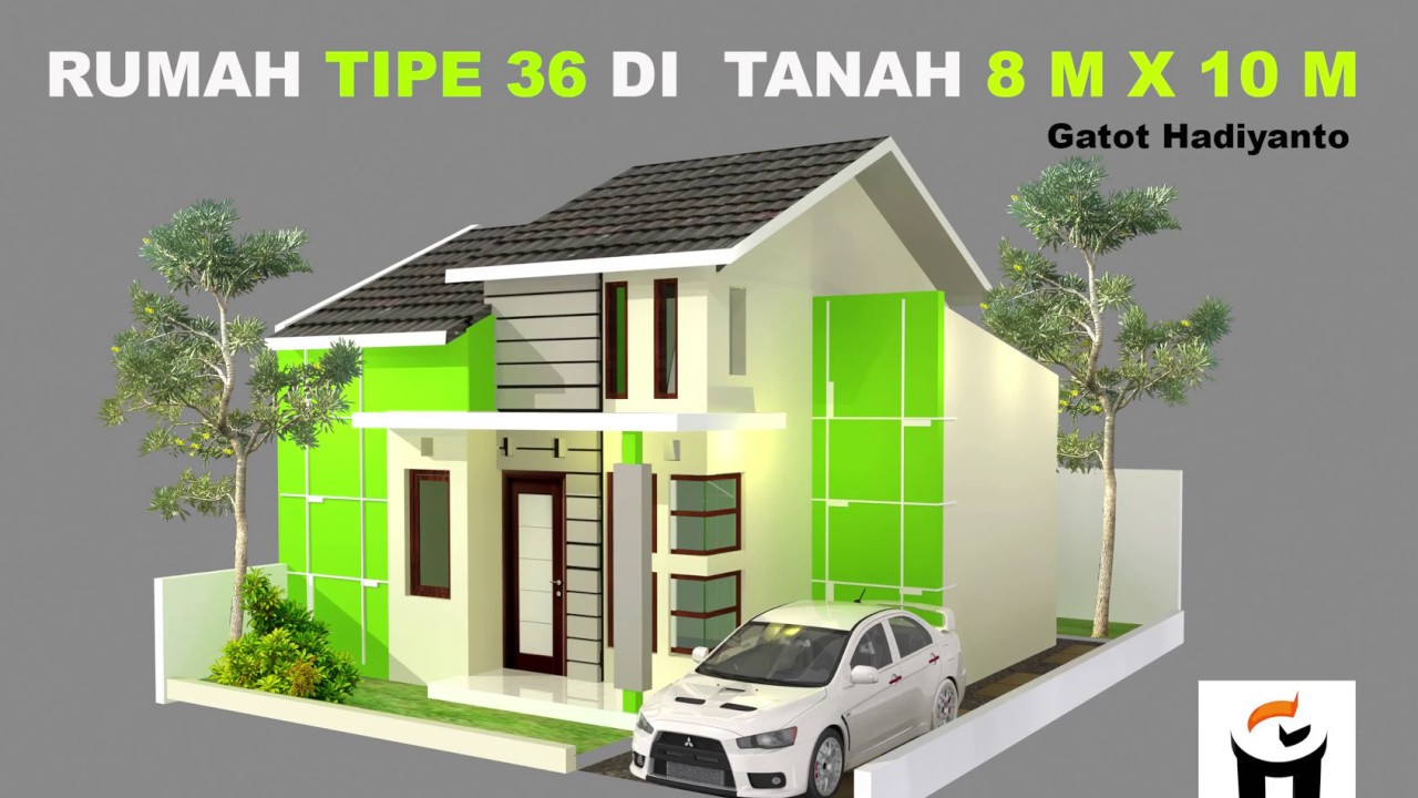  Rumah  tipe  36  di tanah 8 m x 10 m YouTube