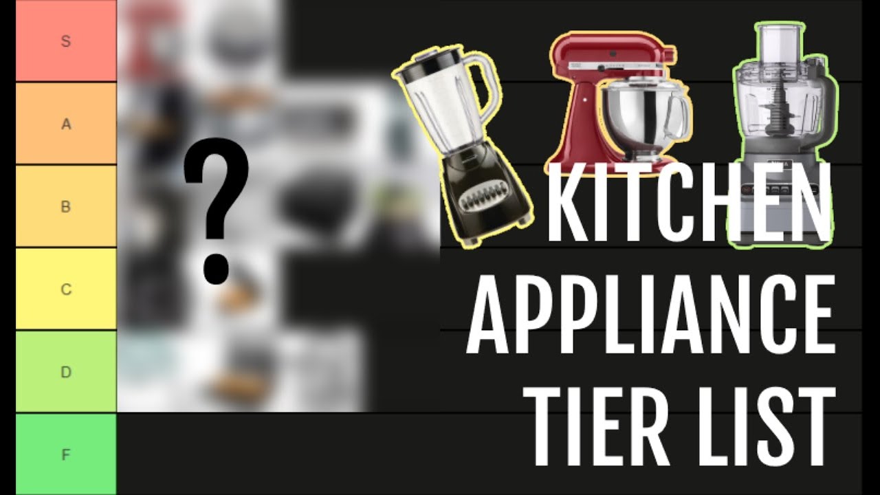 Kitchen Appliance TIER LIST YouTube