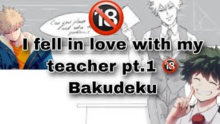 I FELL IN LOVE WITH MY TEACHER PT. 1 🔞 18+ | Bakudeku Texting Story