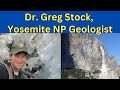 Yosemites rockfall hazards and more a discussion with dr greg stock yosemite np geologist