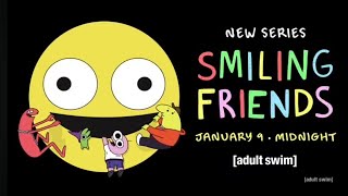 Smiling Friends Official Trailer (Reupload)