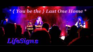 ProgRock Best : * ( You be the ) Last One Home *  ~ LifeSigns [ U.K.] Live at De Pul -Stage -Uden .