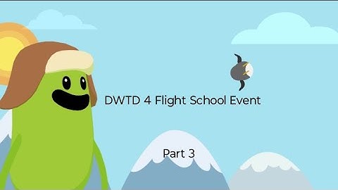 Dumb Ways to Die 4 Flight School Event Part 3: Penguins can fly?!