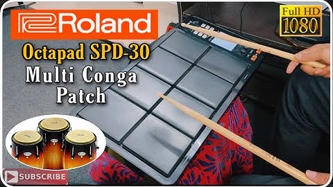 Multi Conga Patches On - Roland Octapad SPD-30 | Rama Krishna Drums