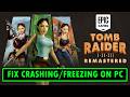Fix Tomb Raider I-III Remastered Crashing/Crashes at Startup/Freezing on PC (Epic Games)